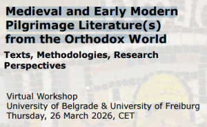 Medieval and Early Modern Pilgrimage Literature(s) from the Orthodox World